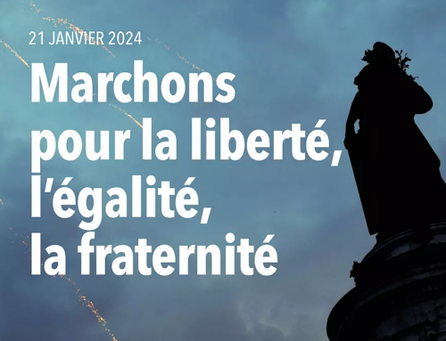 21 janvier : Marchons pour la liberté, l’égalité, la fraternité – Départ 14h Trocadéro