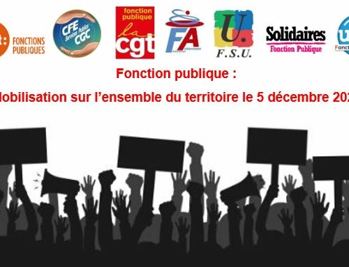 COMMUNIQUÉ Fonction publique : Mobilisation sur l’ensemble du territoire le 5 décembre